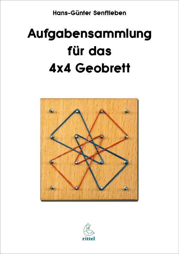 Thumbnail - Aufgabensammlung Für Das 4x4 Geobrett | Hans Günter Senftleben |