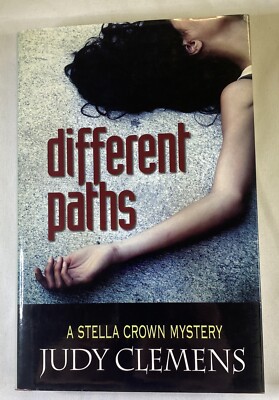Different Paths A Stella Crown Mystery Stella Crown Series by Clemens, Judy