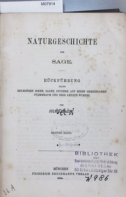 Naturgeschichte der Sage. Erster und Zweiter Teil. Gebunden als 1. Rückführung a