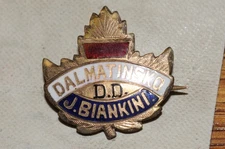 Canada Pin  Dalmatinsko D.D. J. Biankini Fraternal Organization Pin Historical *