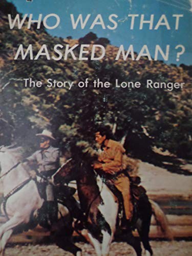 Who Was That Masked Man?: Story of the Lone Ranger - Zdjęcie 1 z 2