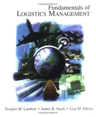 Fundamentals of Logistics Douglas M., Ellram, Lisa M., Stock, Jam
