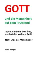 Gott Und Die Menschheit Auf Dem PrüFstand | Buch | 9783740707415
