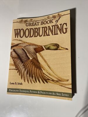 Great Book of Woodburning: Pyrography Techniques, Patterns and Projects for all