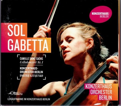 SOL GABETTA: CELLOKONZERT Nr. 1: CAMILLE SAINT-SAENS   CD mit DMITRIJ KITAJENKO