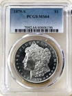 *1879 S MORGAN DOLLAR* *PCGS MS64* *LOOKS DMPL* *TONED* NR #CVIP122