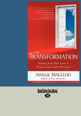 The Transformation: Healing Your Past Lives to Realize Your Soul's Potential (L,