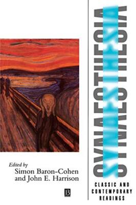 Synaesthesia: Classic and Contemporary Readings by Simon Baron-Cohen, John E....