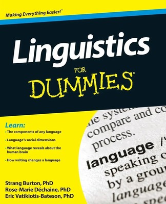 Linguistics for Dummies | Rose-Marie Dechaine (u. a.) | Taschenbuch | Englisch