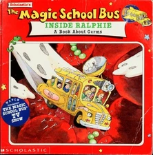 The Magic School Bus: Inside Ralphie - A Book About Germs by Beth Nadler,Joanna