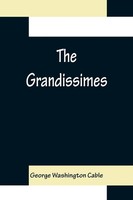 George Washington Cable | The Grandissimes | Taschenbuch | Englisch (2022)