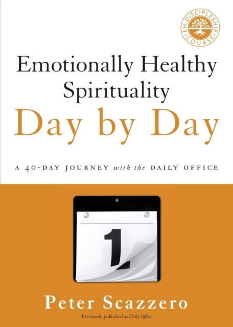 Emotionally Healthy Spirituality Day by Day by Peter Scazzero PAPERBACK - Image 4