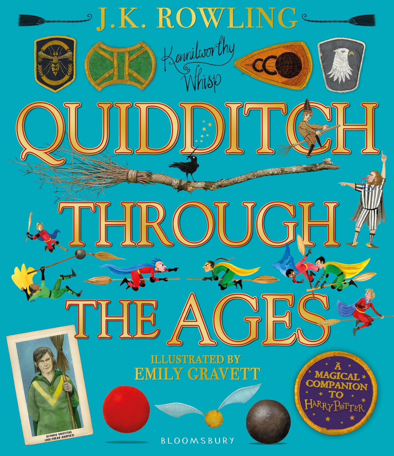 Quidditch Through The Ages - Illustrated Edition Joanne K. Rowling