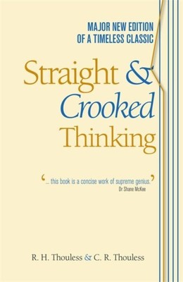 Straight & Crooked Thinking, Paperback by Thouless, R. H.; Thouless, C. R., B...