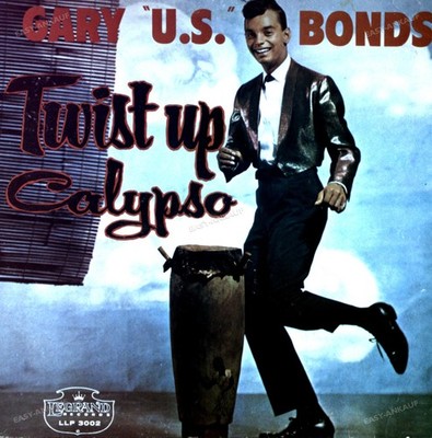Gary ''U.S.'' Bonds - Twist Up Calypso LP (VG/VG) .*