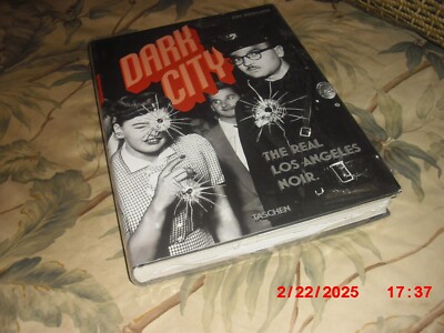 Dark City. The Real Los Angeles Noir by Jim Heimann: New  GRITTY History of LA.