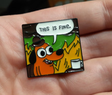 THIS IS FINE PIN Funny Meme Dog Fire cartoon everything I'll be Enamel Lapel hat