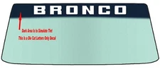 FIT FORD BRONCO VEHICLES WINDSHIELD BANNER VINYL DECAL WITH APPLICATION TOOL
