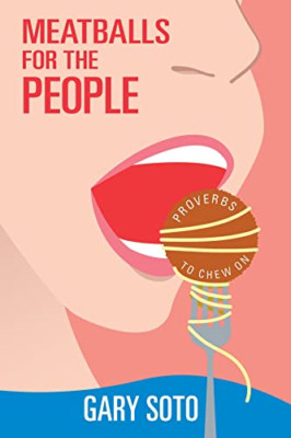 Meatballs for the People - Paperback NEW Soto, Gary 01/10/2017