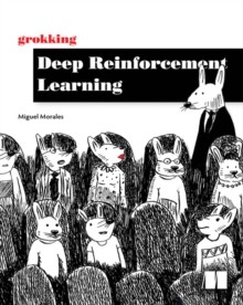 Miguel Morales - Grokking Deep Reinforcement Learning - Paperback - H245z