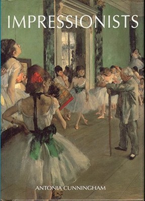 Impressionists (Mini Essential Art S.) by Antonia CUNNINGHAM 0752547178