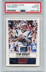 2014 PANINI SCORE #235 TOM BRADY, NEW ENGLAND PATRIOTS - PSA 10 GEM MINT (61589)