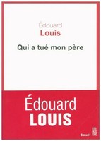 ÉDouard Louis | Qui A Tué Mon PèRe | Taschenbuch | FranzöSisch (2019) | 96 S.