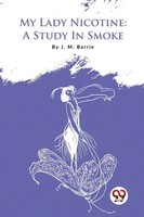 J. M. Barrie | My Lady Nicotine | Taschenbuch | Englisch (2023) | Double 9 Books