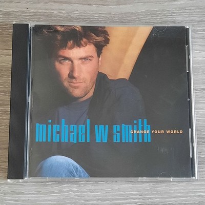Michael W. Smith Change Your World CD 1992 Reunion Records Pop Rock