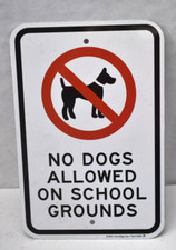 No Dogs Allowed ON School Grounds Aluminum Reflective Sign 12" x18" By SmartSign