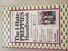 I Hate Preppies Handbook - Paperback By Schoenstein, Ralph - GOOD