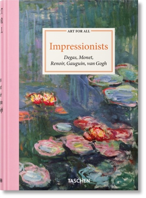 Art for All. Impressionists Impressionists by Bernd Growe (Hardback Book)