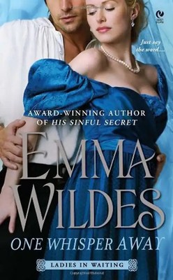 One Whisper Away: Ladies in Waiting - Wildes, Emma