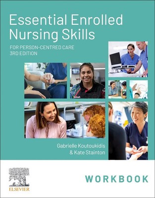Gabby Koutoukidis (u. a.) | Essential Enrolled Nursing Skills Workbook for...