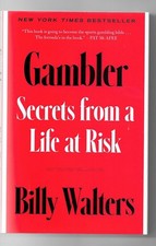 Gambler : Secrets from a Life at Risk, Paperback by Walters, Billy, Like New ...