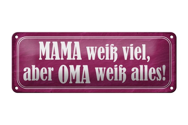 Blechschild Spruch 27X10 Cm Mama Weiß Viel Oma Weiß Alles Deko Schild Tin Sign-image