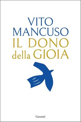 Vito Mancuso Il dono della gioia (Hardback) (UK IMPORT)