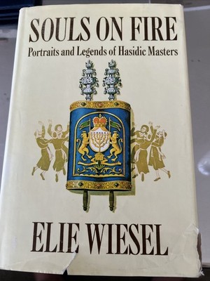 SOULS ON FIRE: Portraits And Legends Of Hasidic Masters-By Elie Wiesel