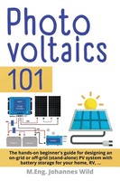 Photovoltaics 101 M. Eng. Johannes Wild Taschenbuch Kartoniert / Broschiert 2022