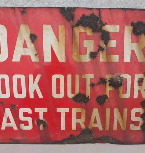 Antique Danger Look Out For Fast Trains Porcelain Sign 26 X 20 - Picture 3 of 9