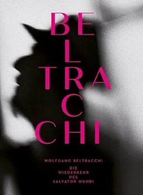 Wolfgang Beltracchi: Die Wiederkehr des Salvator Mundi Buch Scheidegger & Spiess