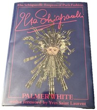 ELSA SCHIAPARELLI: Empress Of Paris Fashion HARD COVER Palmer White 1986 @61