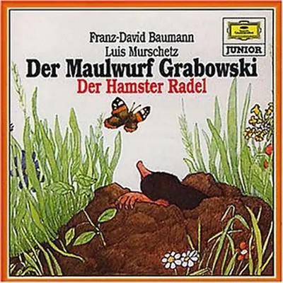 Franz-David Baumann - Der Maulwurf Grabowski/der Ham