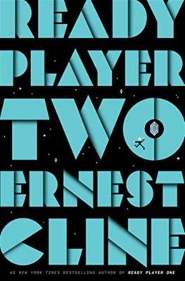 Ready Player Two: A Novel - Cline  Ernest
