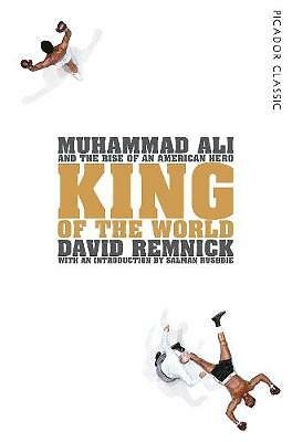 King of the World: Muhammad Ali and the Rise of an American Hero by David...