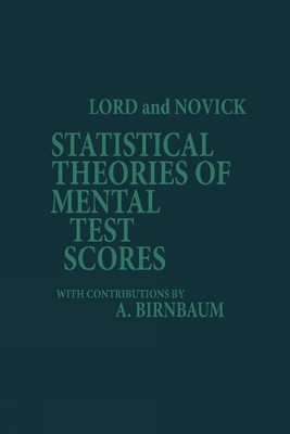 Statistical Theories of Mental Test Scores by Frederic M. Lor... - 9781593119348