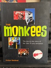 THE MONKEES: THE DAY-BY-DAY STORY OF THE 60S TV POP By Andrew Sandoval, Like new