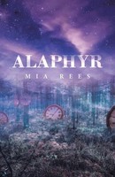 Mia Rees | Alaphyr | Taschenbuch | Englisch (2021) | Kartoniert / Broschiert