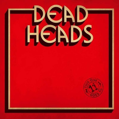 Audio Cd - Deadheads - This One Goes To 11  - High Roller Records -D- Neu