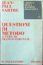 QUESTIONI DI METODO SARTRE - FERGNANI IL SAGGIATORE 1976 STUDIO